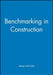 Benchmarking in Construction by Steven McCabe
