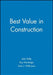 Best Value in Construction by John Kelly
