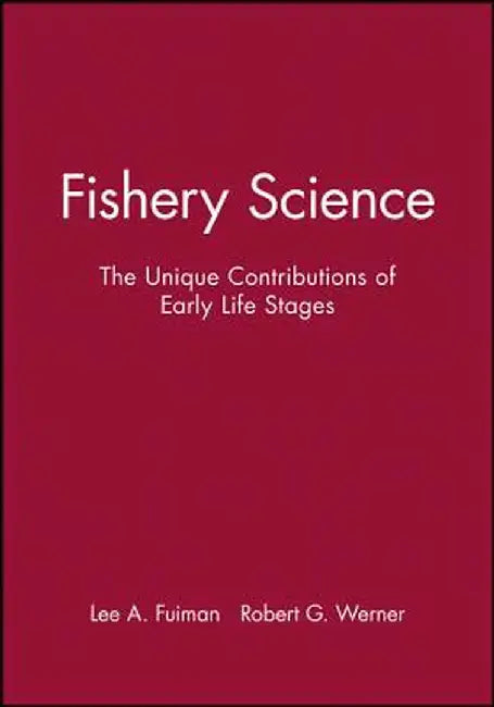 Fishery Science by Lee A. Fuiman