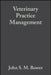 Veterinary Practice Management 3e by John S. M. Bower