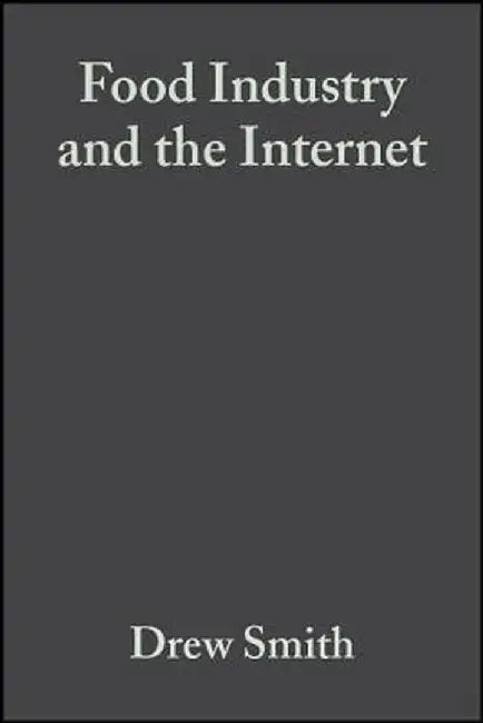 Food Industry Internet by Drew Smith
