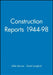 Construction Reports 1944-98 by Editor: Mike Murray, Editor: David Langford