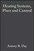 Heating Systems, Plant and Control by Antony R. Day