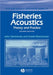 Fisheries Acoustics: Theory and Practice, 2nd Edition by John Simmonds, David N. MacLennan