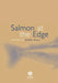 Salmon at the Edge by Derek Mills