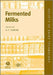Fermented Milks by Adnan Y. Tamime