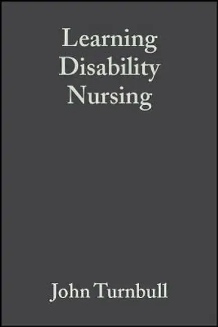 Learning Disability Nursing by John Turnbull
