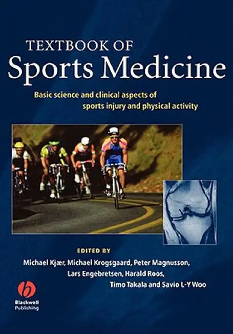 Textbook of Sports Medicine: Basic Science and Clinical Aspects of Sports Injury and Physical Activity by Michael Kjaer
