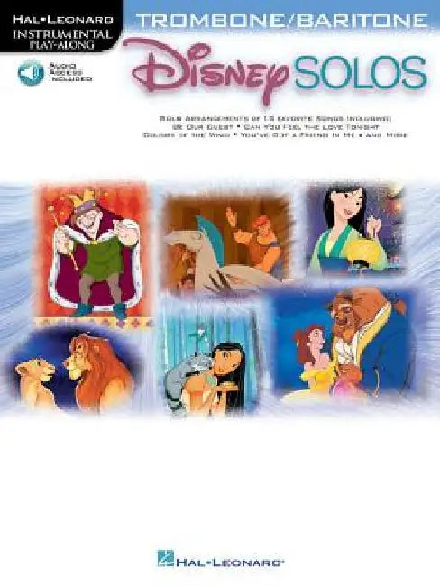 Disney Solos for Trombone/Baritone: Play Along with a Full Symphony Orchestra! [With CD] by Hal Leonard Publishing Corporation