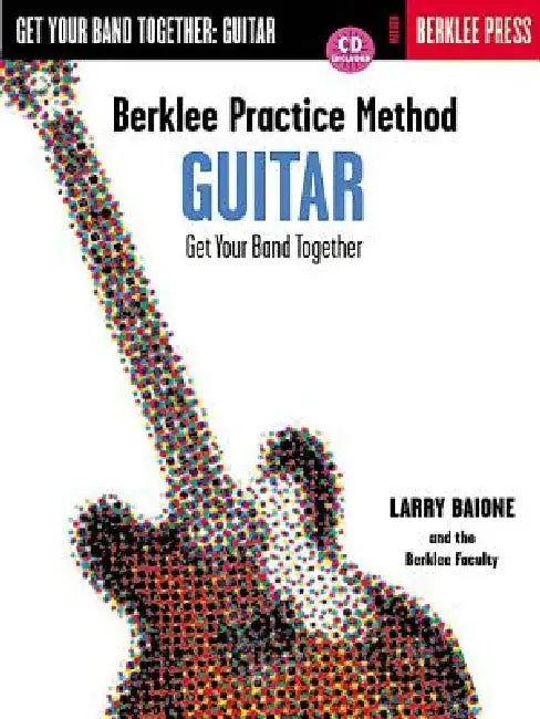 Berklee Practice Method: Guitar [With CD] by Larry Baione