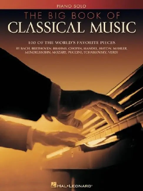 The Big Book of Classical Music by Hal Leonard Corp