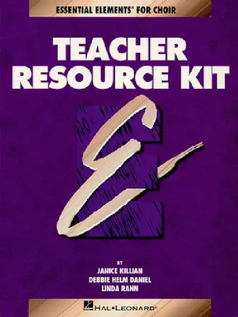 Essential Elements for Choir Teacher Resource Kit by Janice Killian