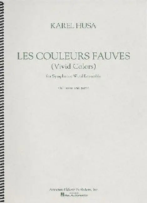 Les Couleurs Fauves (Vivid Colors) for Symphonic Wind Ensemble by Husa Karel