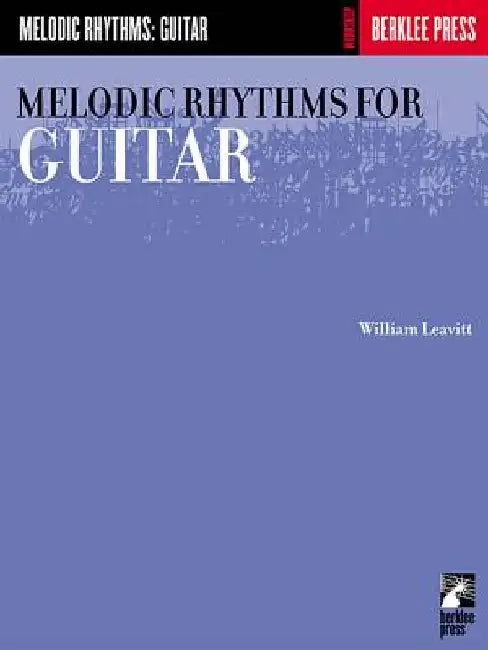 Melodic Rhythms for Guitar by William Leavitt