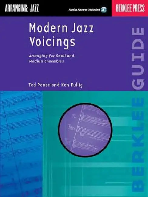 Modern Jazz Voicings: Arranging for Small and Medium Ensembles [With CD W/ Performance Examples of Different Arranging] by Ted Pease