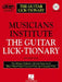 The Guitar Lick*tionary: Private Lessons Series [With 1] by Dave Hill