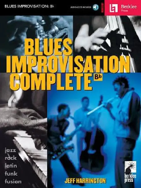 Blues Improvisation Complete: BB Instruments by Jeff Harrington