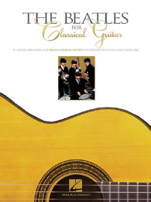 The Beatles for Classical Guitar by The Beatles