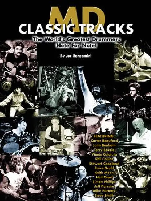 MD Classic Tracks: The World's Greatest Drummers Note for Note! by Joe Bergamini