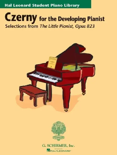 Czerny - Selections from the Little Pianist, Opus 823: Technique Classics Series Hal Leonard Student Piano Library by Carl Czerny