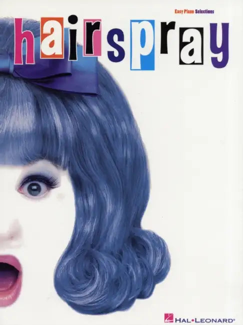 Hairspray: Easy Piano Selections by Marc Shaiman