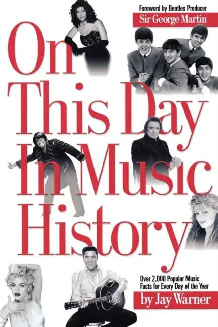 On This Day in Music History by Jay Warner