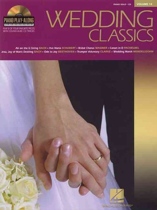 Wedding Classics: Piano Play-Along Volume 10 by Hal Leonard Corp