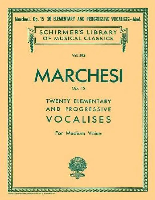 20 Elementary and Progressive Vocalises, Op. 15: Schirmer Library of Classics Volume 593 Medium Voice by Salvatore Marchesi