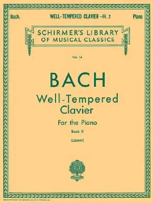 Well Tempered Clavier - Book 2: Schirmer Library of Classics Volume 14 Piano Solo by Johann Sebastian Bach