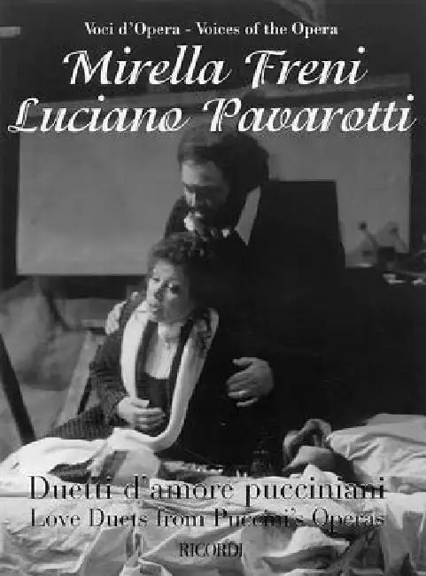 Mirella Freni & Luciano Pavarotti - Love Duets from Puccini's Operas: For Soprano & Tenor with Piano by Giacomo Puccini, Luciano Pavarotti, Mirella Freni