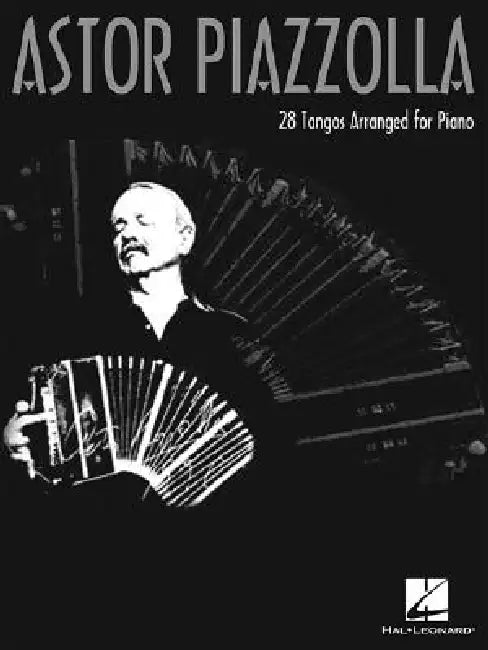 Astor Piazzolla for Piano by Astor Piazzolla