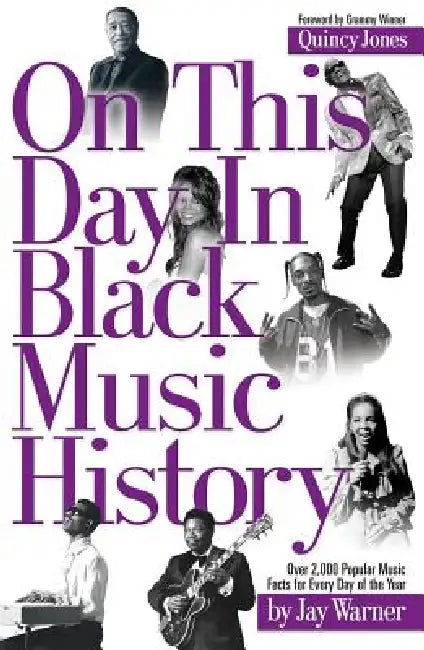 On This Day in Black Music History by Jay Warner