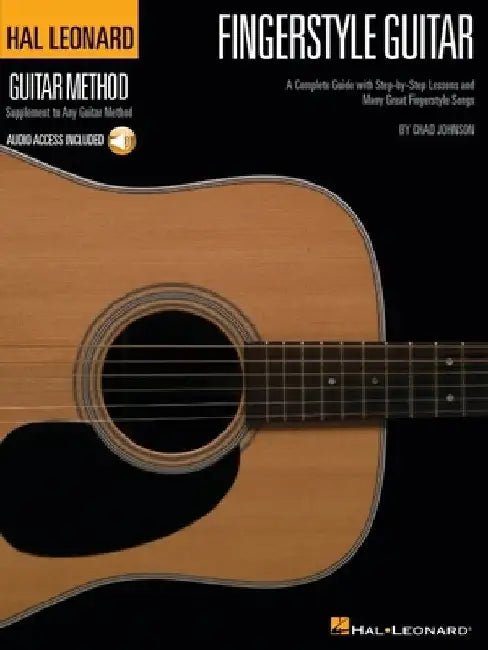 Fingerstyle Guitar: A Complete Guide with Step-By-Step Lessons and 36 Great Fingerstyle Songs [With CD (Audio)] by Chad Johnson