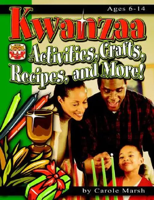 Kwanzaa: Activities, Crafts, Recipes, and More! by Carole Marsh