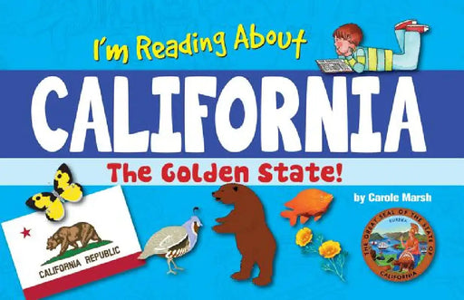 I'm Reading about California by Carole Marsh