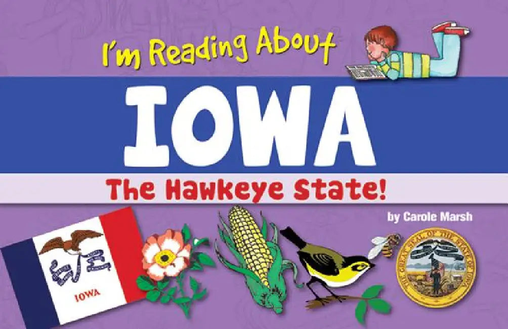 I'm Reading about Iowa by Carole Marsh