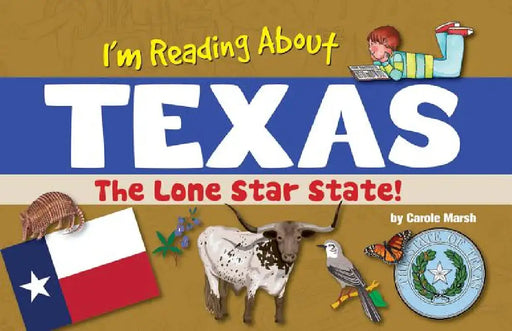 I'm Reading about Texas by Carole Marsh