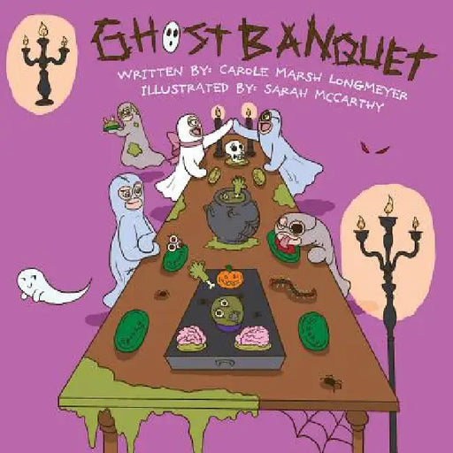 The Ghost Banquet by Carole Marsh-Longmeyer