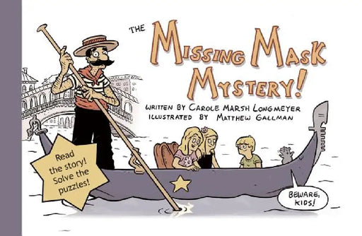 The Missing Mask Mystery by Carole Marsh-Longmeyer