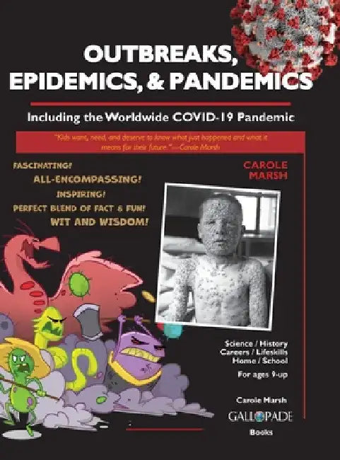 Outbreaks, Epidemics, & Pandemics: Including the Worldwide COVID- 19 Pandemic by Carole Marsh