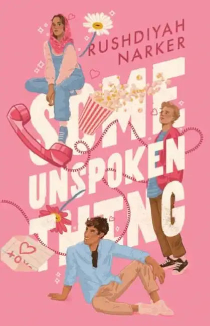 Some Unspoken Thing by Rushdiyah Narker