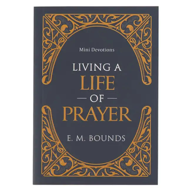 Mini Devotions Living a Life of Prayer by Christian Art Gifts