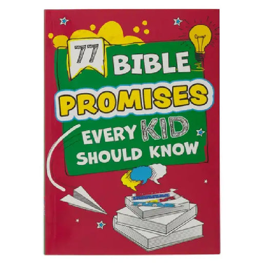 77 Bible Promises Every Kid Should Know by Christian Art Gifts