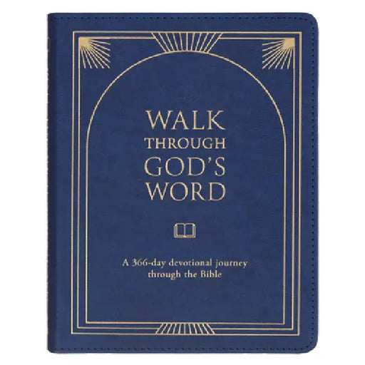 Walk Through God's Word: A 366-Day Devotional Journey Through the Bible
