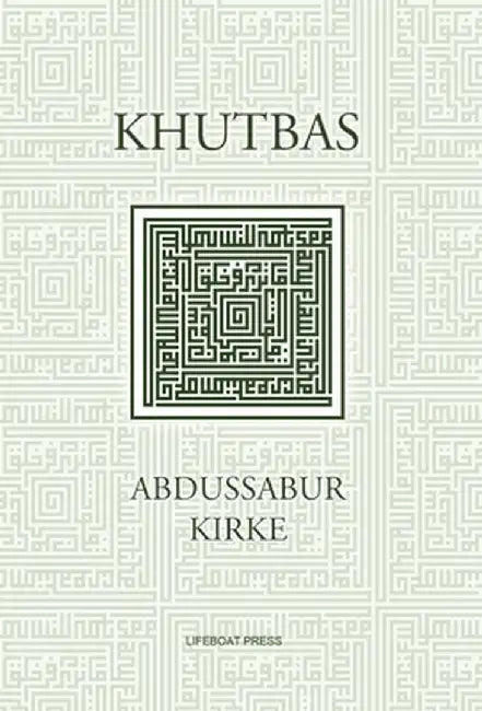 Khutbas by Abdussabur Kirke
