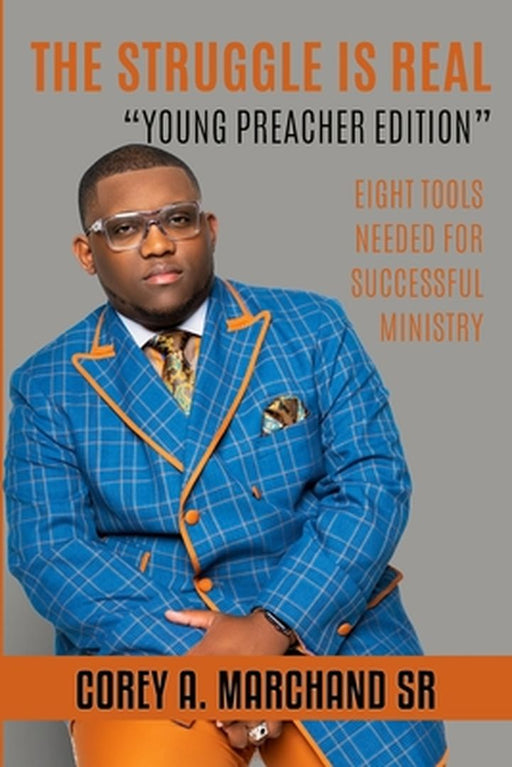 The Struggle is Real by Corey A. Marchand