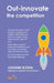 Out-innovate the competition by Johann Botha