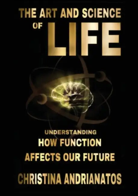 The Art and Science of Life by Christina Andrianatos