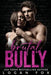 Brutal Bully by Logan Fox