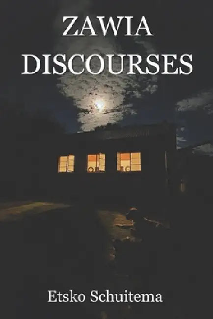 Zawia Discourses by Etsko Schuitema